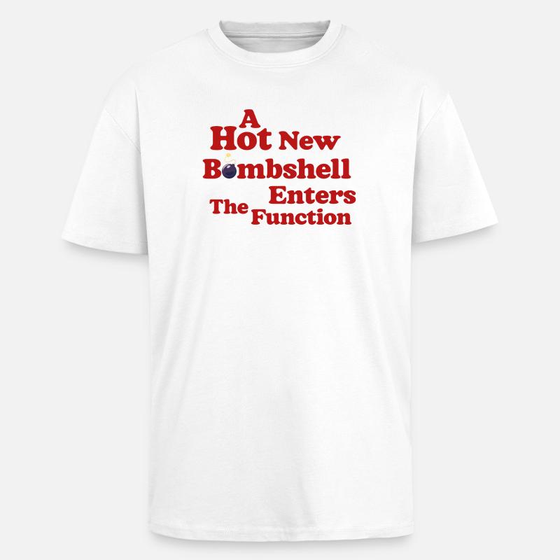 Bombshell at the Function - Unisex Oversized Heavyweight T-shirt - white