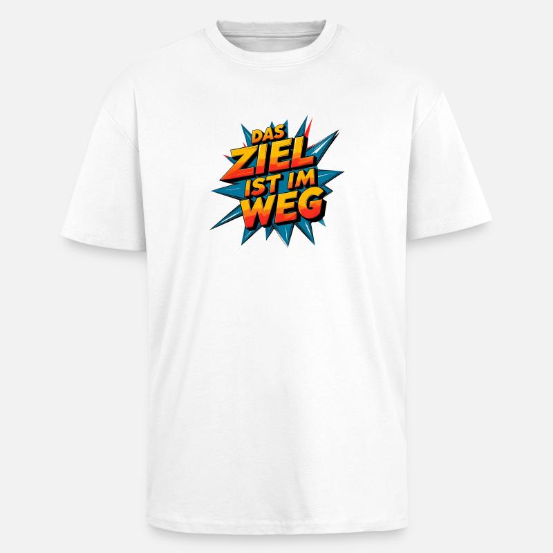 L’objectif est dans le chemin - T-shirt unisexe oversize épais - blanc