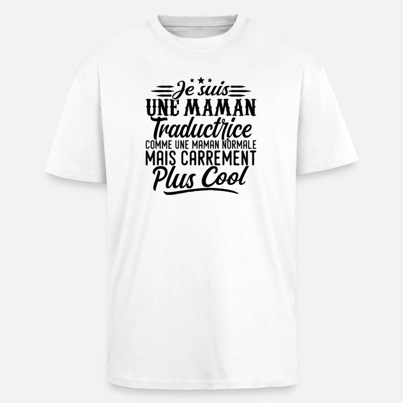 Übersetzer-Mutter: Normal, aber krasser - Oversized Heavyweight Unisex T-Shirt - Weiß