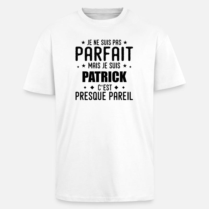 Patrick: authentisch, unvollkommen, oben, perfekt - Oversized Heavyweight Unisex T-Shirt - Weiß