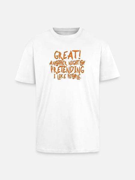 Great! Funny Introver Halloween Gift - Unisex Oversized Heavyweight T-shirt - white