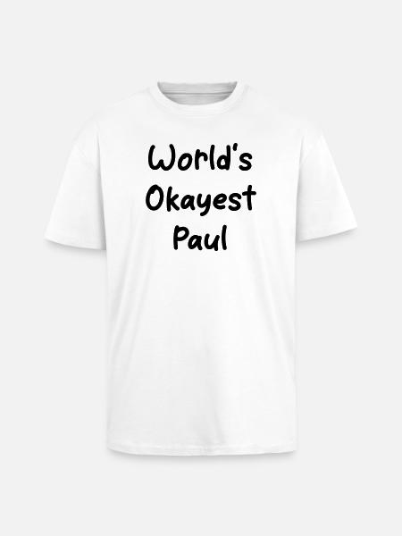 World's okayest Paul - Oversized Heavyweight Unisex T-Shirt - Weiß