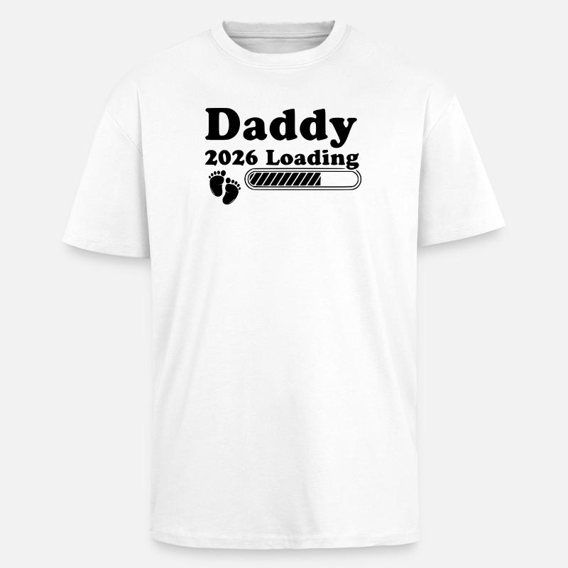 Daddy 2026 Loading - Unisex Oversized Heavyweight T-shirt - white