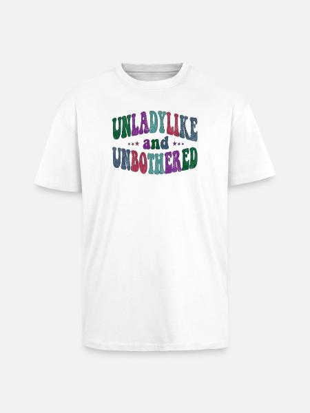 Unladylike and Unbothered - Oversized Heavyweight Unisex T-Shirt - Weiß