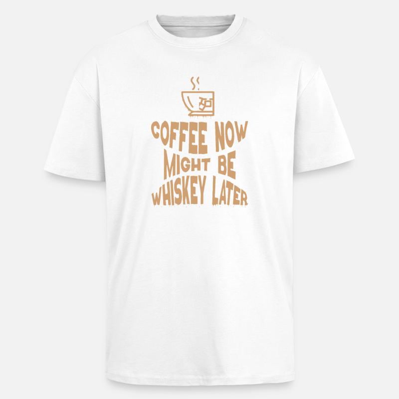 Whiskey Saying Whiskey Drinker Whiskey Lovers - Unisex Oversized Heavyweight T-shirt - white