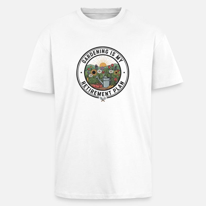 Jardinage Plan de retraite Retraité - T-shirt unisexe oversize épais - blanc
