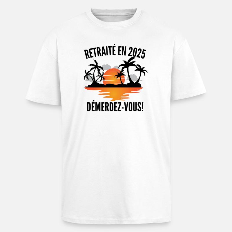 Retired in 2025 T-shirt–! - Unisex Oversized Heavyweight T-shirt - white