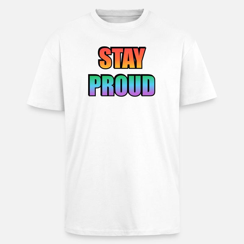 Stay Proud Gradient Text Design - Unisex Oversized Heavyweight T-shirt - white