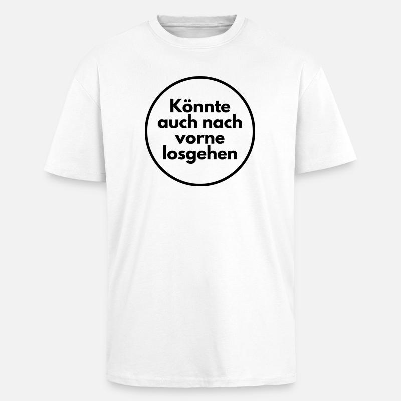 Could also go forward - Unisex Oversized Heavyweight T-shirt - white