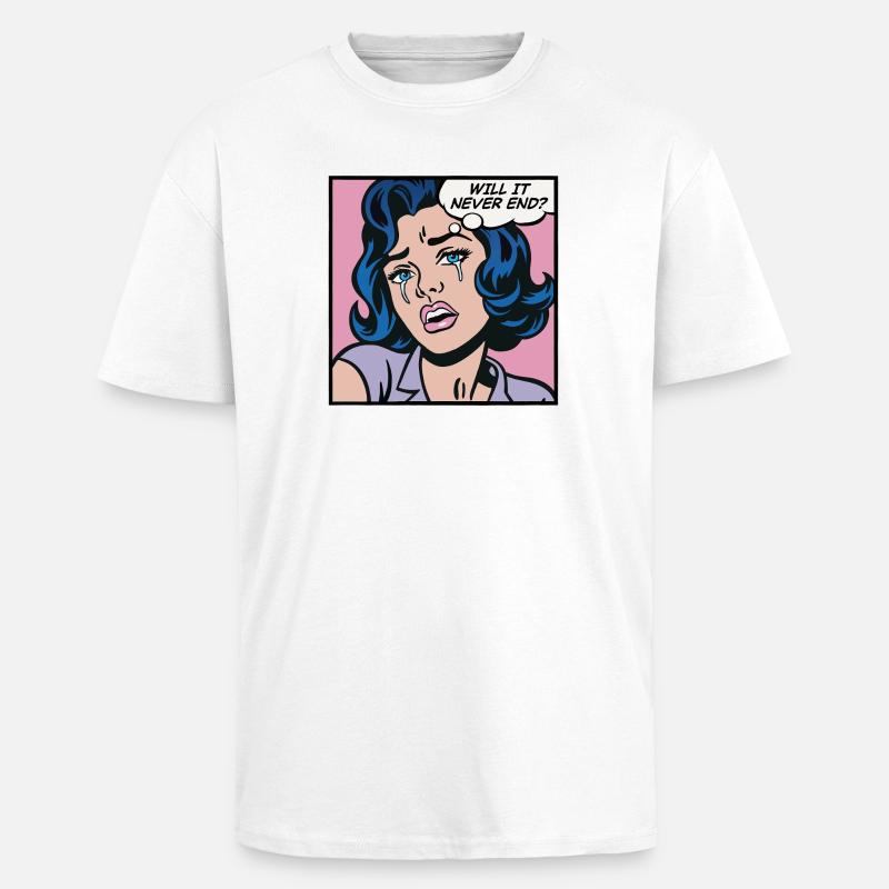 Wird es nie enden? Pop-Art-Mädchen - Oversized Heavyweight Unisex T-Shirt - Weiß