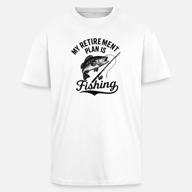 Pêcher mon plan de retraite - T-shirt unisexe oversize épais - blanc