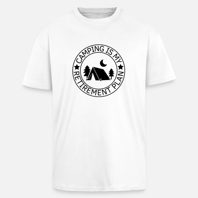 Camping ist mein Altersvorsorgeplan - Oversized Heavyweight Unisex T-Shirt - Weiß