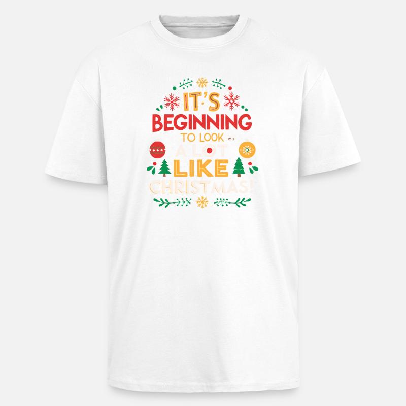 Ça commence à ressembler à Noël - T-shirt unisexe oversize épais - blanc
