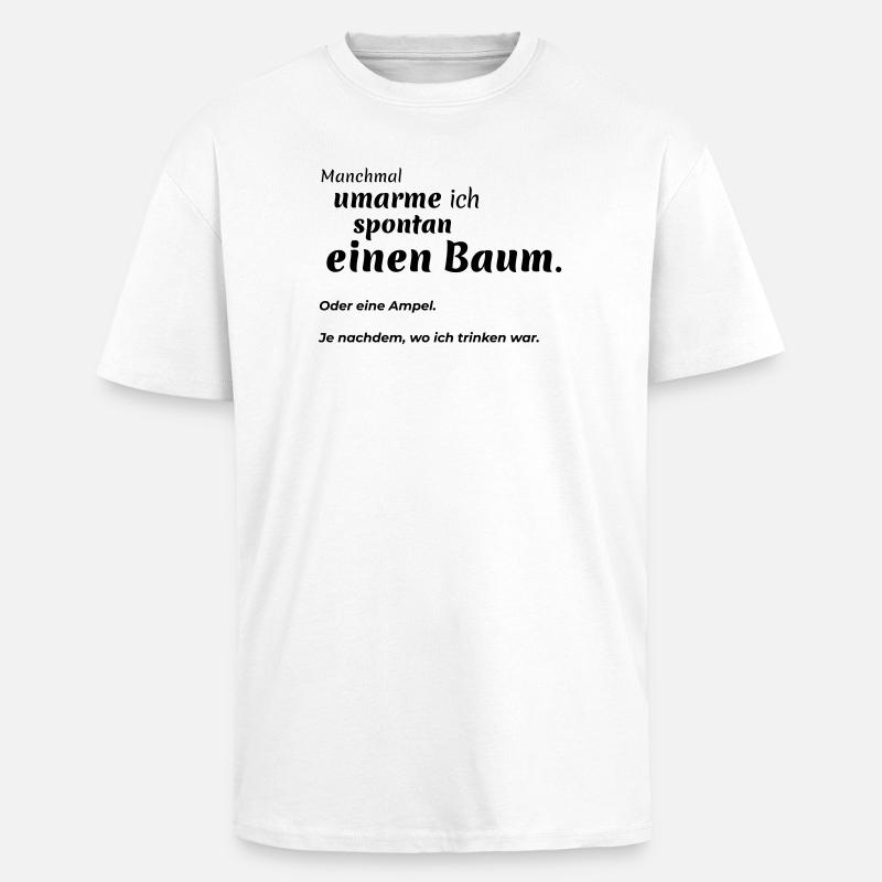 Baeume umarmen - Oversized Heavyweight Unisex T-Shirt - Weiß