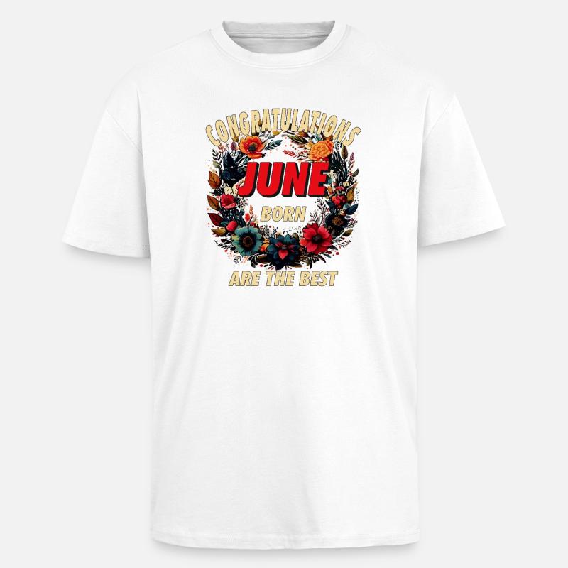 CONGRATULATIONS JUNE - Oversized Heavyweight Unisex T-Shirt - Weiß