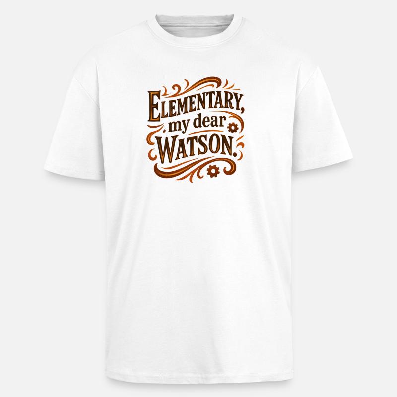 Elementary my dear Watson - Unisex Oversized Heavyweight T-shirt - white