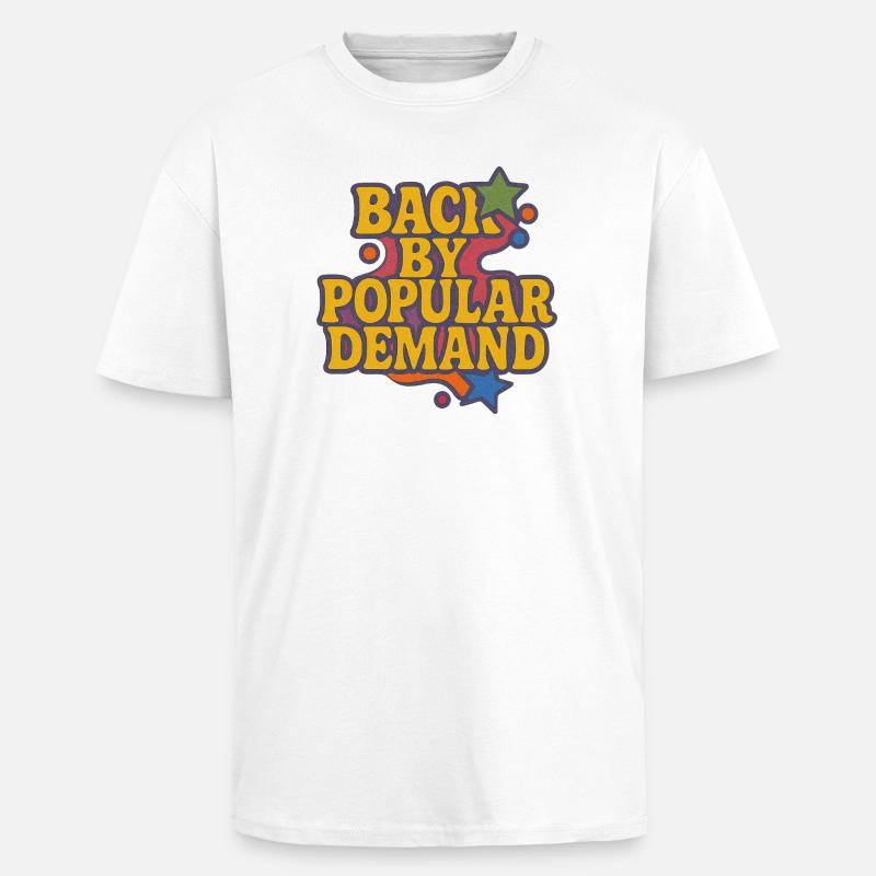 Zurück von Popular Demand Retro Script - Oversized Heavyweight Unisex T-Shirt - Weiß