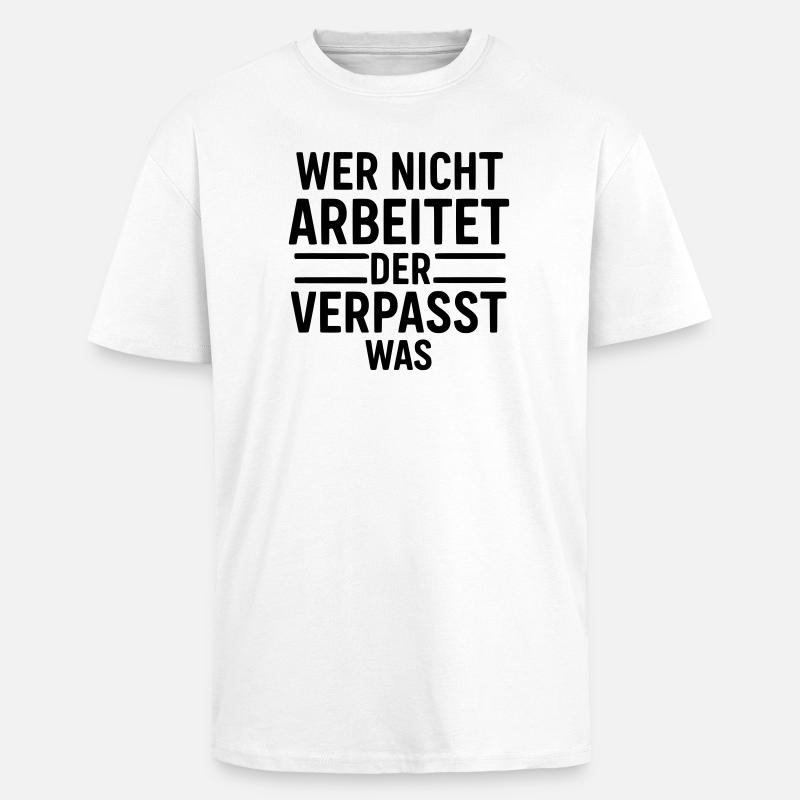 Work Motivation - Unisex Oversized Heavyweight T-shirt - white