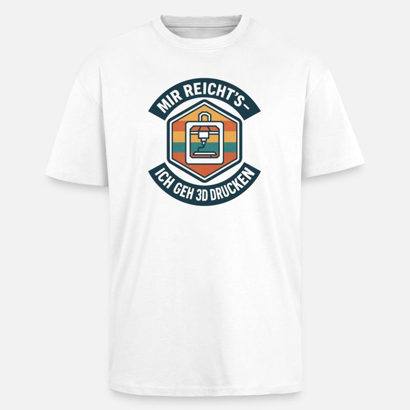 3D Druck Mir reichts G-Code - Oversized Heavyweight Unisex T-Shirt - Weiß