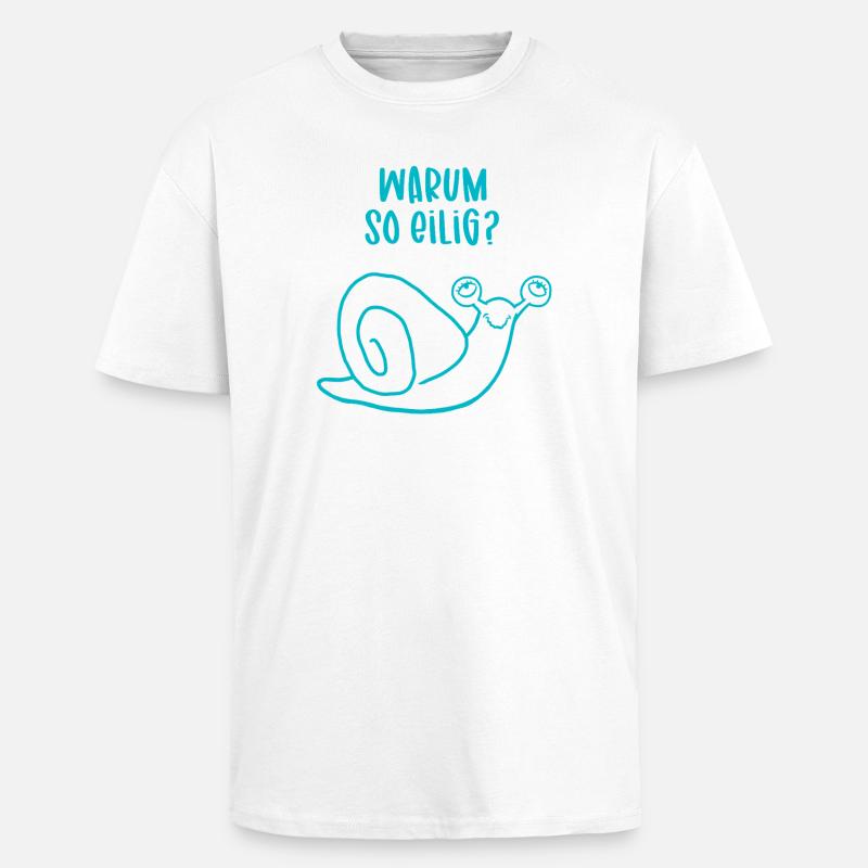 Relaxte Schnecke - Warum so eilig? - Oversized Heavyweight Unisex T-Shirt - Weiß