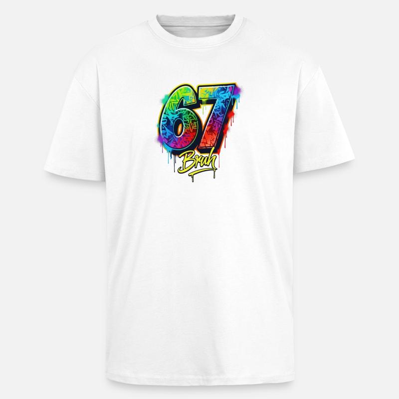 6 7 Meme – Graffiti Bruh Edition - Oversized Heavyweight Unisex T-Shirt - Weiß