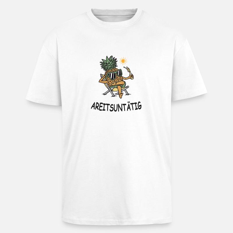 Arbeitsuntätig – Lustige Ananas im Urlaubsmodus - Oversized Heavyweight Unisex T-Shirt - Weiß