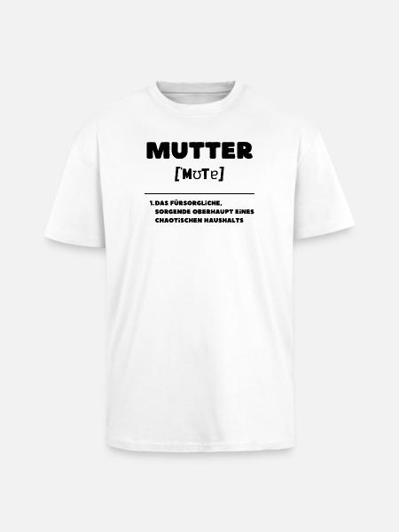 Mutter Definition Oberhaupt Chaos Haushalt - Oversized Heavyweight Unisex T-Shirt - Weiß