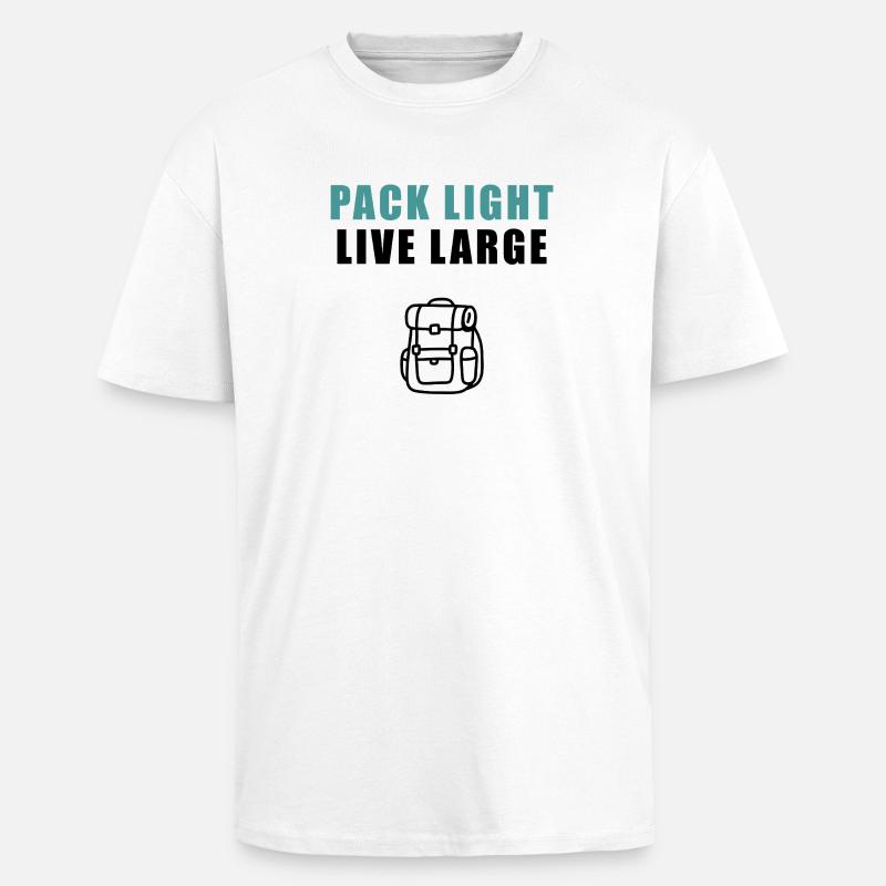 Pack Light Live Large Backpack - Oversized Heavyweight Unisex T-Shirt - Weiß