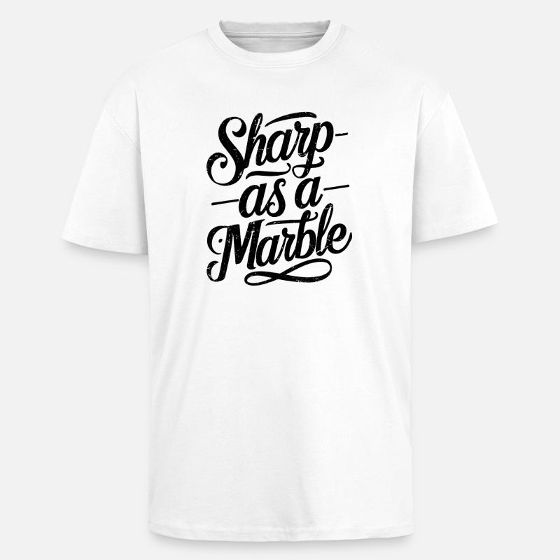 Sharp as a Marble - Unisex Oversized Heavyweight T-shirt - white