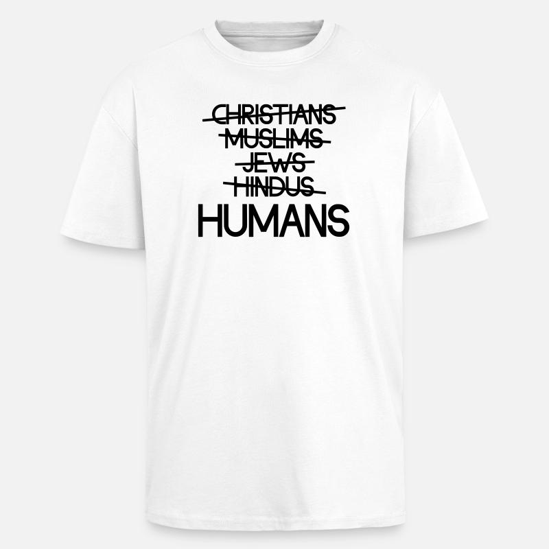 Menschen über Religion – Botschaft - Oversized Heavyweight Unisex T-Shirt - Weiß