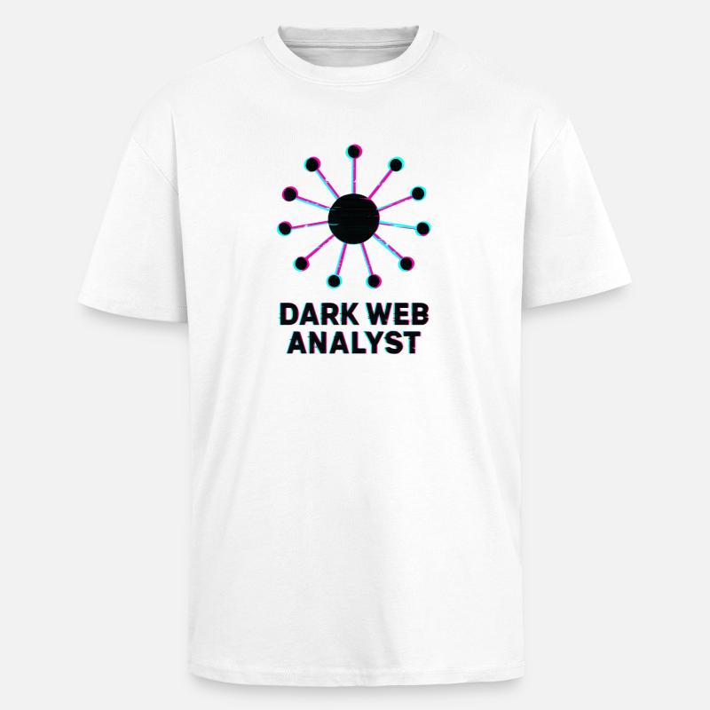 Dark Web Analyst - Cybersecurity - Unisex Oversized Heavyweight T-shirt - white