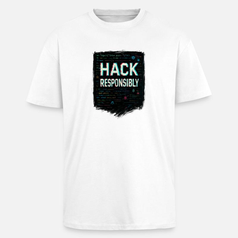 Cybersécurité : Hack Responsibility - T-shirt unisexe oversize épais - blanc