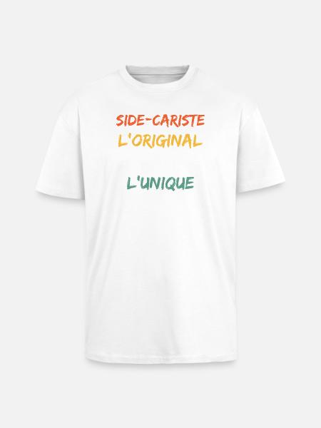 Side-Cariste L'Original Le Vrai L'Unique - T-shirt unisexe oversize épais - blanc