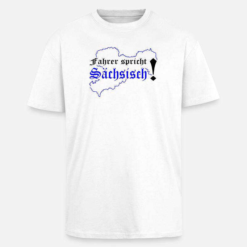 Dialecte saxon saxon de Saxe - T-shirt unisexe oversize épais - blanc