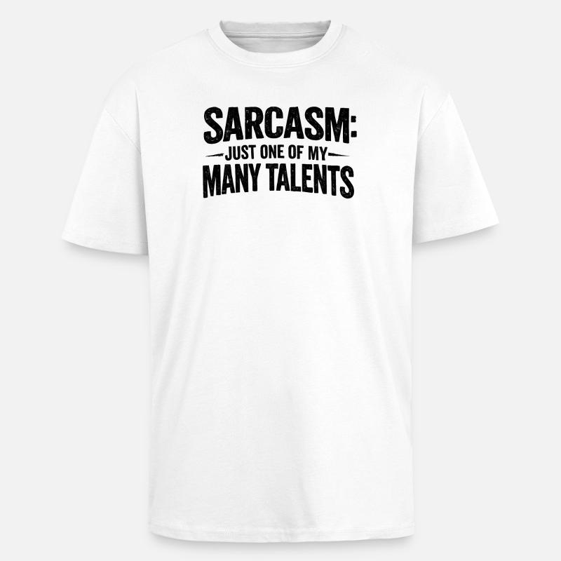 Sarcasm Sarcasm - Oversized Heavyweight Unisex T-Shirt - Weiß