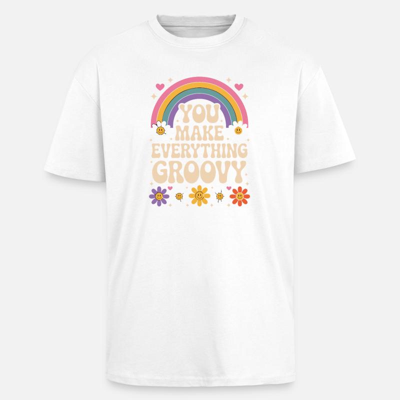 You Make Everything Groovy - Retro Rainbow - Oversized Heavyweight Unisex T-Shirt - Weiß