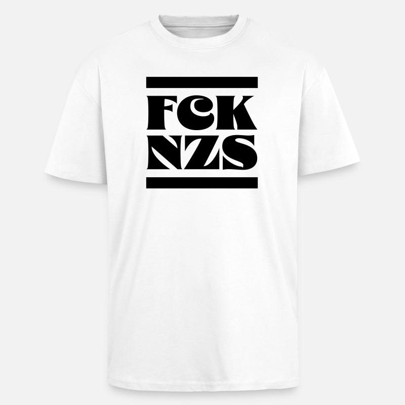 Fck Nzs - Oversized Heavyweight Unisex T-Shirt - Weiß