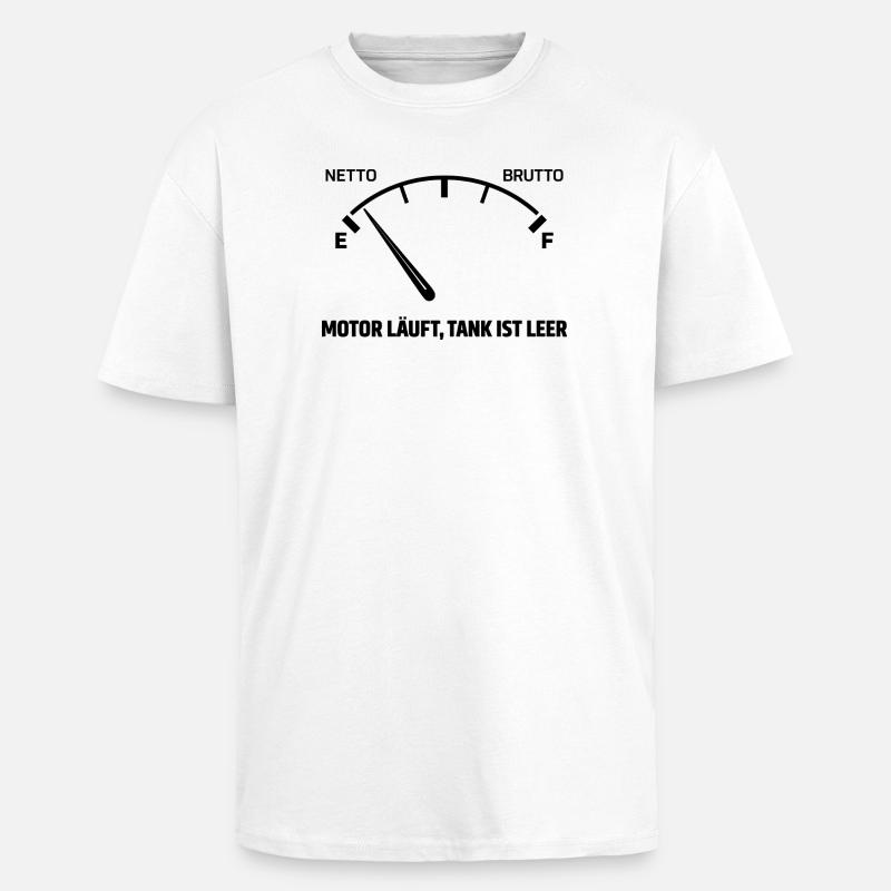 Engine runs tank empty - Unisex Oversized Heavyweight T-shirt - white