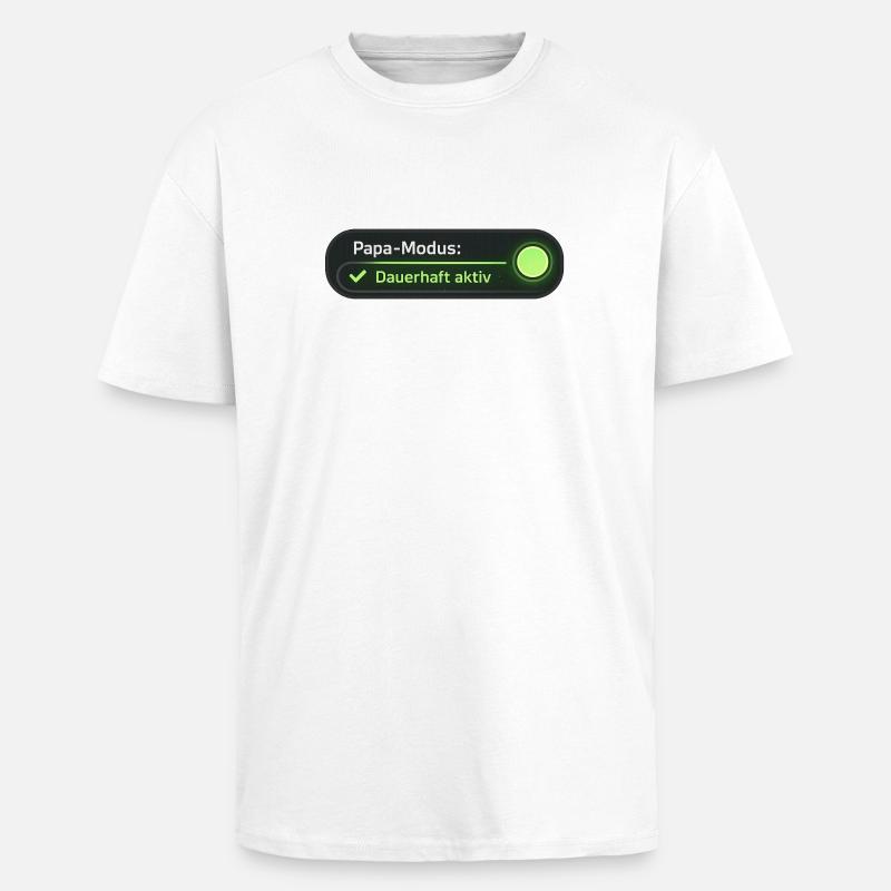 Dad mode permanently active - Unisex Oversized Heavyweight T-shirt - white