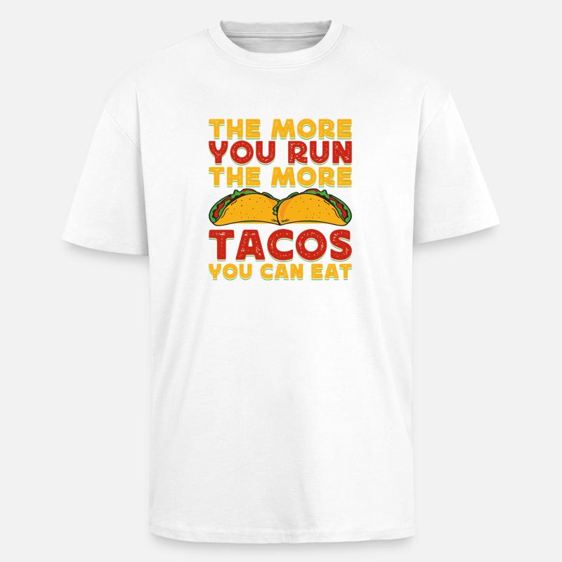 Running Run More Tacos Can Eat Marathon Runner - Unisex Oversized Heavyweight T-shirt - white