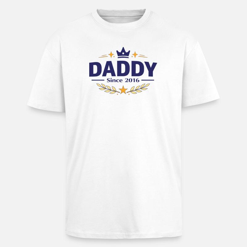 Daddy Since 2016 – Proud Dad Design - Unisex Oversized Heavyweight T-shirt - white