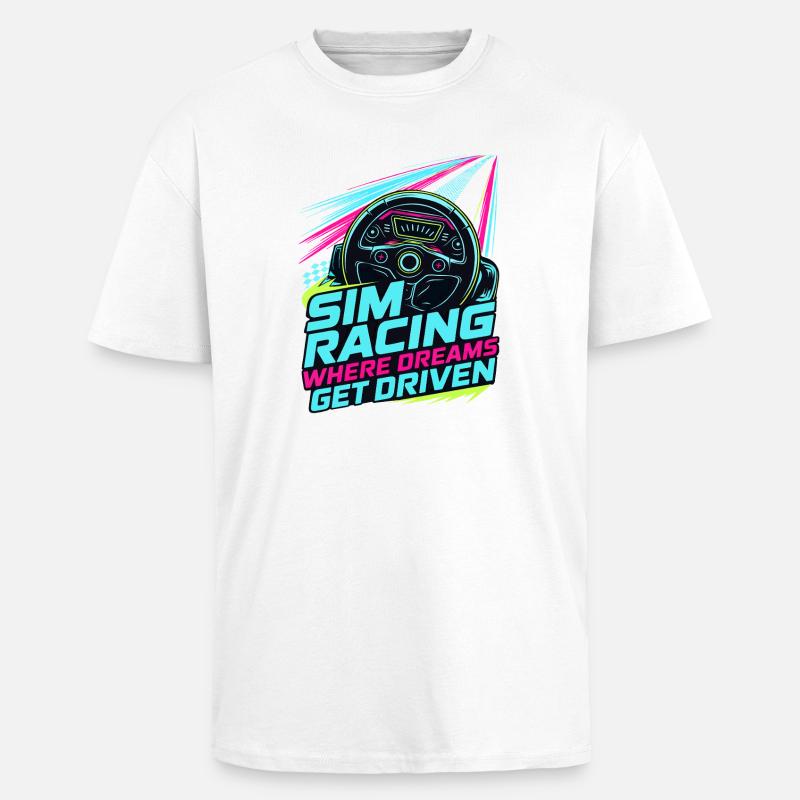 Sim Racing Where Dreams Are Driven - Unisex Oversized Heavyweight T-shirt - white