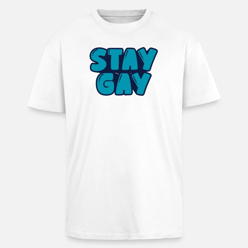 Reste gay - T-shirt unisexe oversize épais - blanc