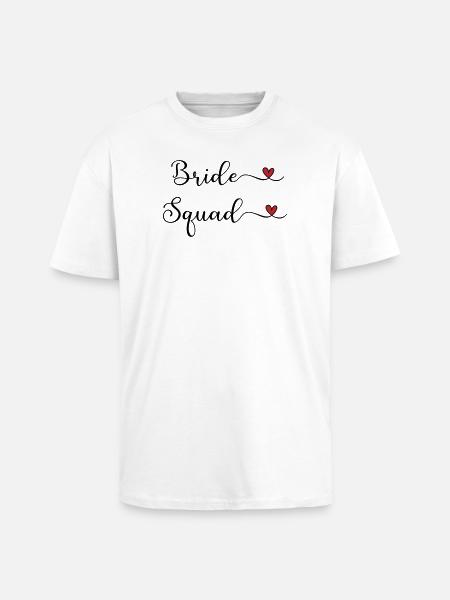 Bride Squad - Team Braut - Unisex Oversized Heavyweight T-shirt - white