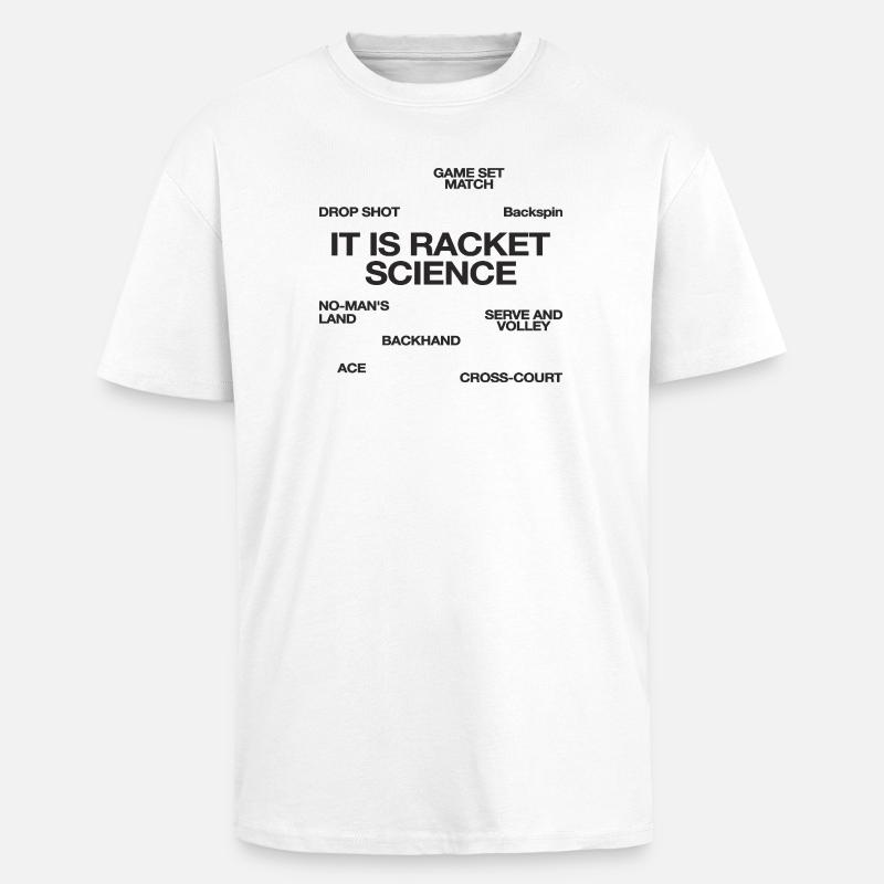 It Is Racket Science Tennis Player - Unisex Oversized Heavyweight T-shirt - white
