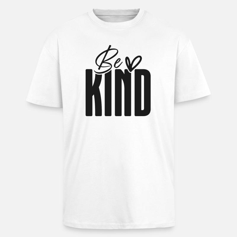 Be Kind Bold Script Overlay - Oversized Heavyweight Unisex T-Shirt - Weiß