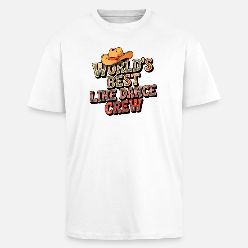 World's Best Line Dance Crew - Unisex Oversized Heavyweight T-shirt - white