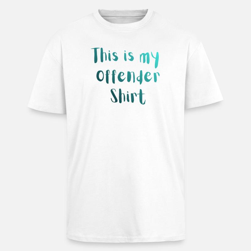 Das ist mein Straftäter-Hemd - Oversized Heavyweight Unisex T-Shirt - Weiß