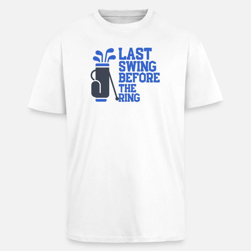 Last Swing Before The Ring - Oversized Heavyweight Unisex T-Shirt - Weiß