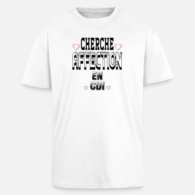 Cherche Affection en CDI - T-shirt unisexe oversize épais - blanc